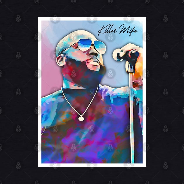 Poster Art Killer Mike by Next And Stop